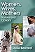 Women, Wives, Mothers: Values and Options