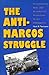 The Anti-Marcos Struggle: Personalistic Rule and Democratic Transition in the Philippines