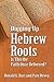 Digging Up Hebrew Roots