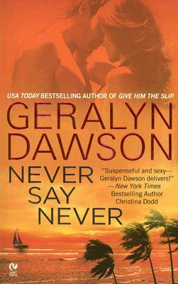 Never Say Never (Callahan Brothers, #2)