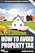 How to Avoid Property Tax