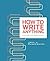 How To Write Anything: A Guide and Reference