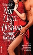 Not Quite a Husband (The Marsdens, #2)