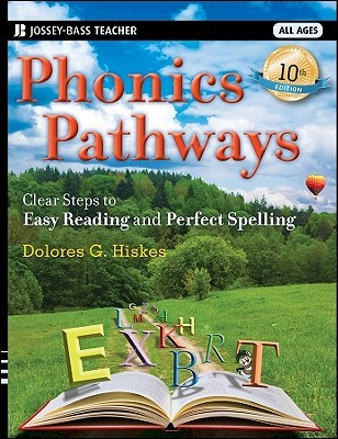 Phonics Pathways: Clear Steps to Easy Reading and Perfect Spelling (Paperback)