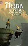 La Déchirure (Le Soldat chamane, #1) La Déchirure (Le Soldat chamane, #1)