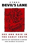 The Devil's Lane: Sex and Race in the Early South