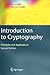 Introduction to Cryptography: Principles and Applications (Information Security and Cryptography)