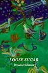 Loose Sugar Loose Sugar