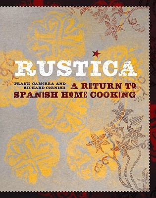 Rustica: A Return to Spanish Home Cooking (Hardcover)