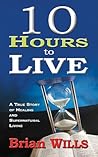 10 Hours to Live:...