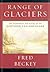 A Range of Glaciers: The Ex...