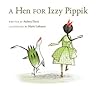 A Hen for Izzy Pippik by Aubrey Davis