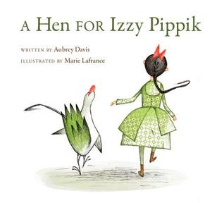 A Hen for Izzy Pippik (Hardcover)