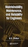 Maintainability, Maintenance, and Reliability for Engineers