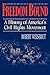 Freedom Bound: A History of America's Civil Rights Movement