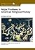 Major Problems in American Religious History (Major Problems in American History Series)