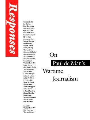 Responses: On Paul de Man's Wartime Journalism (Paperback)