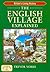 The English Village Explained (Britain's Living History)