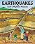 Earthquakes: Earth's Mightiest Moments (Earth Works)
