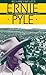 Ernie Pyle in the American Southwest