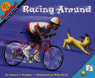Racing Around: An Award-Winning Series Book Teaching Perimeter Through Fun Stories for Kids (Ages 6-10) (MathStart 2)