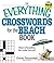 The Everything Crosswords For The Beach Book: Hours of Puzzling Fun Under the Sun! (Everything® Series)