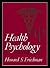 Health Psychology by Howard S. Friedman