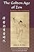 The Golden Age of Zen: Zen ...