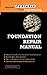 Foundation Repair Manual (McGraw-Hill Portable Engineering)