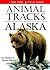 Animal Tracks of Alaska