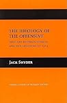 The Ideology of the Offensive: Military Decision Making and the Disasters of 1914 (Cornell Studies in Security Affairs)