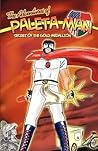 The Adventures of Paleta Man: Secret of The Gold Medallion