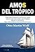 Amos del Trópico