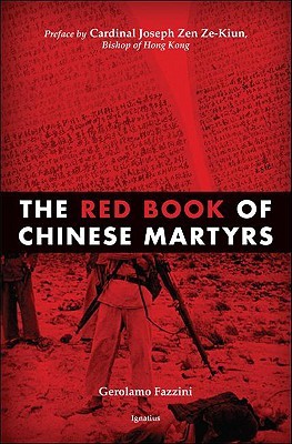 The Red Book of Chinese Martyrs: Testimonies and Autobiographical Accounts (Paperback)