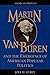 Martin Van Buren and the Em...