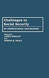 Challenges to Social Security: An International Exploration