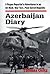 Azerbaijan Diary by Thomas Goltz
