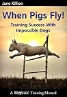 When Pigs Fly! by Jane Killion When Pigs Fly! by Jane Killion