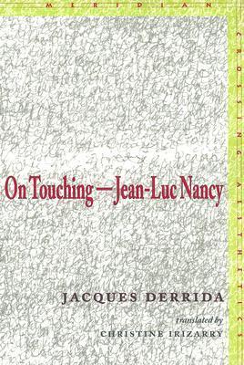 On Touching: Jean-Luc Nancy