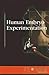 Human Embryo Experimentation (At Issue Series)