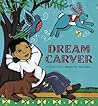 Dream Carver