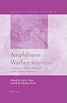Amphibious Warfare, 1000-1700: Commerce, State Formation, and European Expansion (History of Warfare)