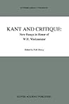 Kant and Critique: New Essays in Honor of W.H. Werkmeister (Synthese Library, 227) Kant and Critique: New Essays in Honor of W.H. Werkmeister (Synthese Library, 227)
