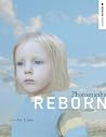 Photography Reborn: Image Making in the Digital Era (Abrams Studio) Photography Reborn: Image Making in the Digital Era (Abrams Studio)