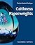 Caithness Paperweights: A Charlton Standard Catalogue (Charlton Standard Catalogue)