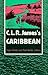 C. L. R. James's Caribbean by Paget Henry