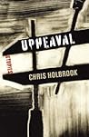 Upheaval by Chris Holbrook