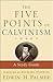 The Five Points of Calvinism