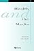 Health and the Media by Clive Seale