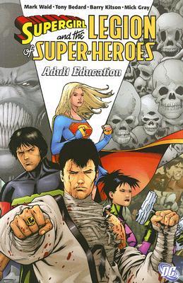 Supergirl and the Legion of Super-Heroes, Vol. 4: Adult Education (Paperback)